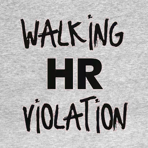 Walking HR Violation tee by canpu